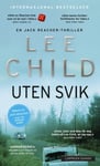 Lee Child - Uten svik en Jack Reacher-thriller Bok