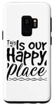 Galaxy S9 This Is Our Happy Place - Inspirational Case