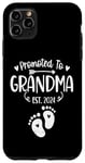 iPhone 11 Pro Max Promoted To Grandma Est 2024 New Grandma Women Grandmother Case