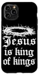 Coque pour iPhone 11 Pro Jésus est roi des rois Foi chrétienne Couronne de Thornes