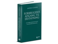 Konsumenternas Tillgång Till Prövning, Doktorsavhandling | Anders Schäfer | Språk: Danska