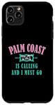 Coque pour iPhone 11 Pro Max Souvenir vintage Palm Coast Is Calling And I Must Go Florida