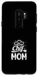Coque pour Galaxy S9+ Chef Mom Culinary Mom Restaurant Famille Cuisine Culinaire Maman