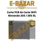 Carte PCB de carte WiFi sans fil pour Nintendo 3DS / 3DS XL - EBazar - Compatible 3DS / 3DS XL - Garantie 2 ans