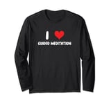 I Love Guided Meditation - Heart Meditate Wellness Bodywork Long Sleeve T-Shirt