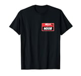 Name Tag - Hello I'm A Noob - Funny Lazy Costume - Gamer T-Shirt