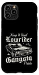 Keep it real Lowrider Gangsta Pride Muscle Cars Rockabilly Coque pour iPhone 11 Pro