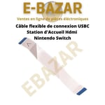 Câble Nappe flexible USBC de Station d'Accueil Hdmi dock Type C Nintendo Switch - EBAZAR