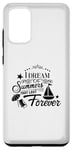 Galaxy S20+ I Dream Of Summers That Last Forever Cute Vacation Beach Case