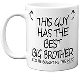 Stuff4 This Guy Has The Best Big Brother Mug - Big Brother Gifts, 11oz Ceramic Dishwasher Safe Coffee Mugs - Little Brother Gifts for Birthday, Christmas Day Presents Gift, Premium Cup - Made in UK