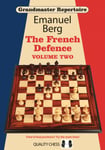 Grandmaster Repertoire 15 - The French Defence Volume Two