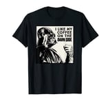 Star Wars Darth Vader I Like My Coffee On the Dark Side T-Shirt