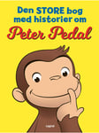 Den store bog med historier om Peter Pedal - Børnebog - hardcover