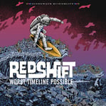 Redshift : Worst Timeline Possible VINYL 12″ Album with CD 2 discs (2022)