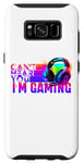 Coque pour Galaxy S8 Can't Hear You I'm Gaming Casque de jeu vidéo amusant