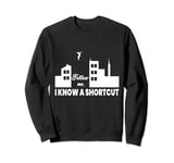 I Know A Shortcut Funny Parkour Training Lover Graphic Sweatshirt