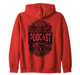 Podcast Podcaster Funny Vintage Whiskey Label Podcasting Zip Hoodie
