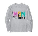 Mom Wife Boss Inspiraton Words Long Sleeve T-Shirt