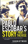 PABLO ESCOBAR&#039;S STORY