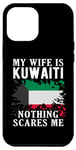 Coque pour iPhone 14 Plus Drapeau du Koweït « My Wife Is Kuwaiti Nothing Scares Me »