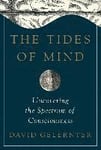 The Tides of Mind: Uncovering the Spectrum of Consciousness