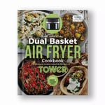 Dual Basket Air Fryer Cookbook