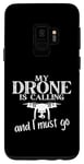 Coque pour Galaxy S9 My Drone Is Calling Quadrocopter Drone Pilot Drone