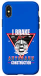Coque pour iPhone X/XS I Brake For Autobahn Construction Funny Autobahn Hommes Femmes