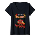 I'm The Smartest Turkey Matching Family Group Thanksgiving V-Neck T-Shirt