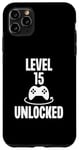 iPhone 11 Pro Max Level 15 Unlocked Funny Gamer Video Game Age Birthday Case