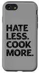 Coque pour iPhone SE (2020) / 7 / 8 Chemise de paix Hate Less Cook More Culinary Chef Funny Cooking