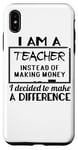 iPhone XS Max I Am A Teacher Decided To Make A Difference - Funny Teaching Case