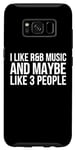 Coque pour Galaxy S8 R&B Funny - I Like R & B Music And Maybe Like 3 People