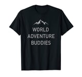 World Adventure Buddies Minimalist Traveling Cool Mountains T-Shirt