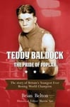 - Teddy Baldock The Pride of Poplar Bok