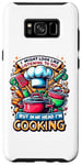 Coque pour Galaxy S8+ I Might Look Like I'm Listening To You Cooking Chef Cook