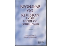 Redovisning Och Revision I Vissa Stiftelser Och Föreningar | Frank Thinggaard Lars Kiertzner | Språk: Danska