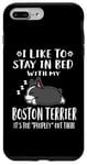 Coque pour iPhone 7 Plus/8 Plus Stay In Bed With My Boston Terrier Dog Funny Dogs Lovers