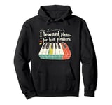 Keyboard Piano Adult For Her Pleasure Funny For Men Father Pullover Hoodie
