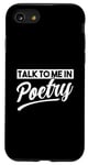 iPhone SE (2020) / 7 / 8 Talk to me in Poetry Case