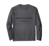 Despair - Bram Stoker Dracula quote t shirt Long Sleeve T-Shirt