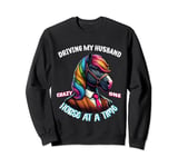 Driving my wife crazy one chicken at a time Funny Horse Farm Sweatshirt