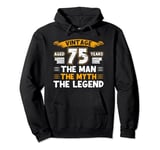 Aged 75 Years The Man The Myth The Legend 75th Birthday Pullover Hoodie