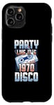 Coque pour iPhone 11 Pro Party Like It's 1970 Disco Funky Party 70s Groove Music Fan