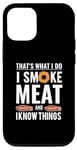 Coque pour iPhone 14 Pro Je fume de la viande et je sais des choses Sarcastic BBQ Funny Chef