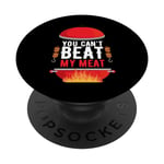 You Can't Beat My Meat Chef Cook Barbecue à viande PopSockets PopGrip Interchangeable