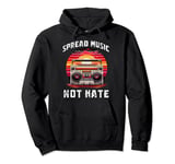 Boombox Spread Music not hate grungy for men women kids Pullover Hoodie
