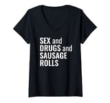 Womens Funny Sex and Drugs and Sausage Rolls - Not Rock N Roll pun V-Neck T-Shirt