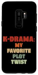 Coque pour Galaxy S9+ K-Drama My Favorite Plot Twist Déclaration humoristique de jeu de mots
