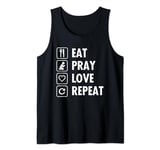 Eat Pray Love Repeat Tank Top